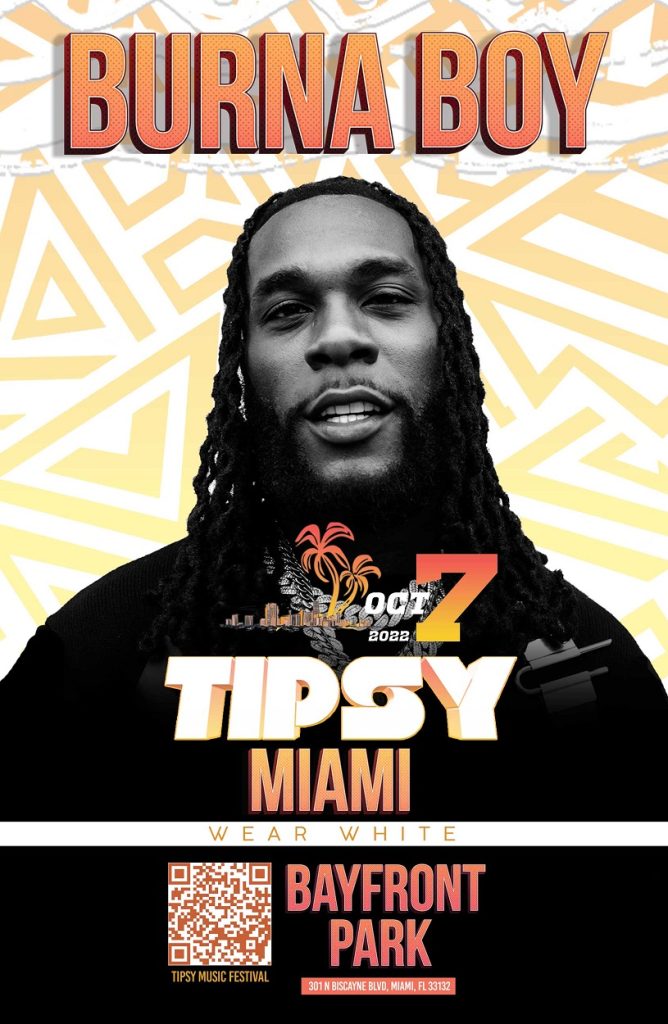 Afrobeats' African Giant Burna Boy Headlines Tipsy Music Festival Miami for Miami Carnival Weekend 2022